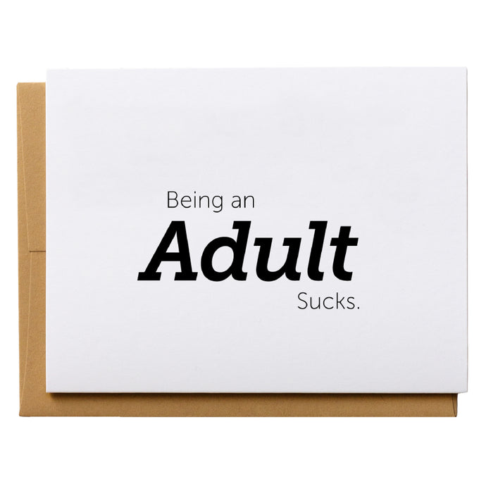 Being an Adult Sucks - Funny Snarky Birthday Card