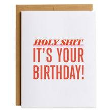 Load image into Gallery viewer, Holy Shit It&#39;s Your Birthday - Funny Curse Word Snarky Birthday Card