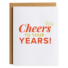 Load image into Gallery viewer, Cheers to Your Years - Birthday Card with Kraft Envelope (Blank Inside)