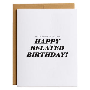 Funny Friendship Belated Birthday Card