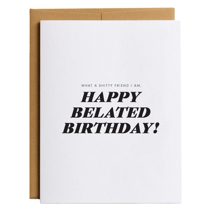 Funny Friendship Belated Birthday Card