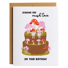 Load image into Gallery viewer, Sending You Mush Love on Your Birthday Card