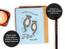 Load image into Gallery viewer, No Otter Mom Like You Mother&#39;s Day Card