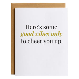 Here's Some Good Vibes Only to Cheer You Up | Motivational Sending Good Vibes Sympathy Card