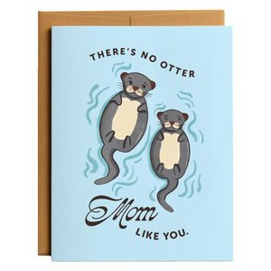 No Otter Mom Like You Mother's Day Card