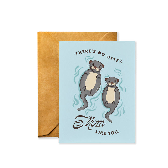 No Otter Mom Like You Mother's Day Card