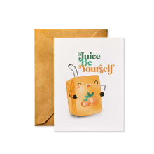 Load image into Gallery viewer, Juice Be Yourself - Encouragement Card with Kraft Envelope (Blank Inside)