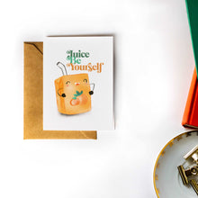 Load image into Gallery viewer, Juice Be Yourself - Encouragement Card with Kraft Envelope (Blank Inside)